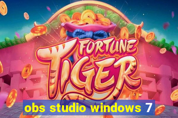 obs studio windows 7